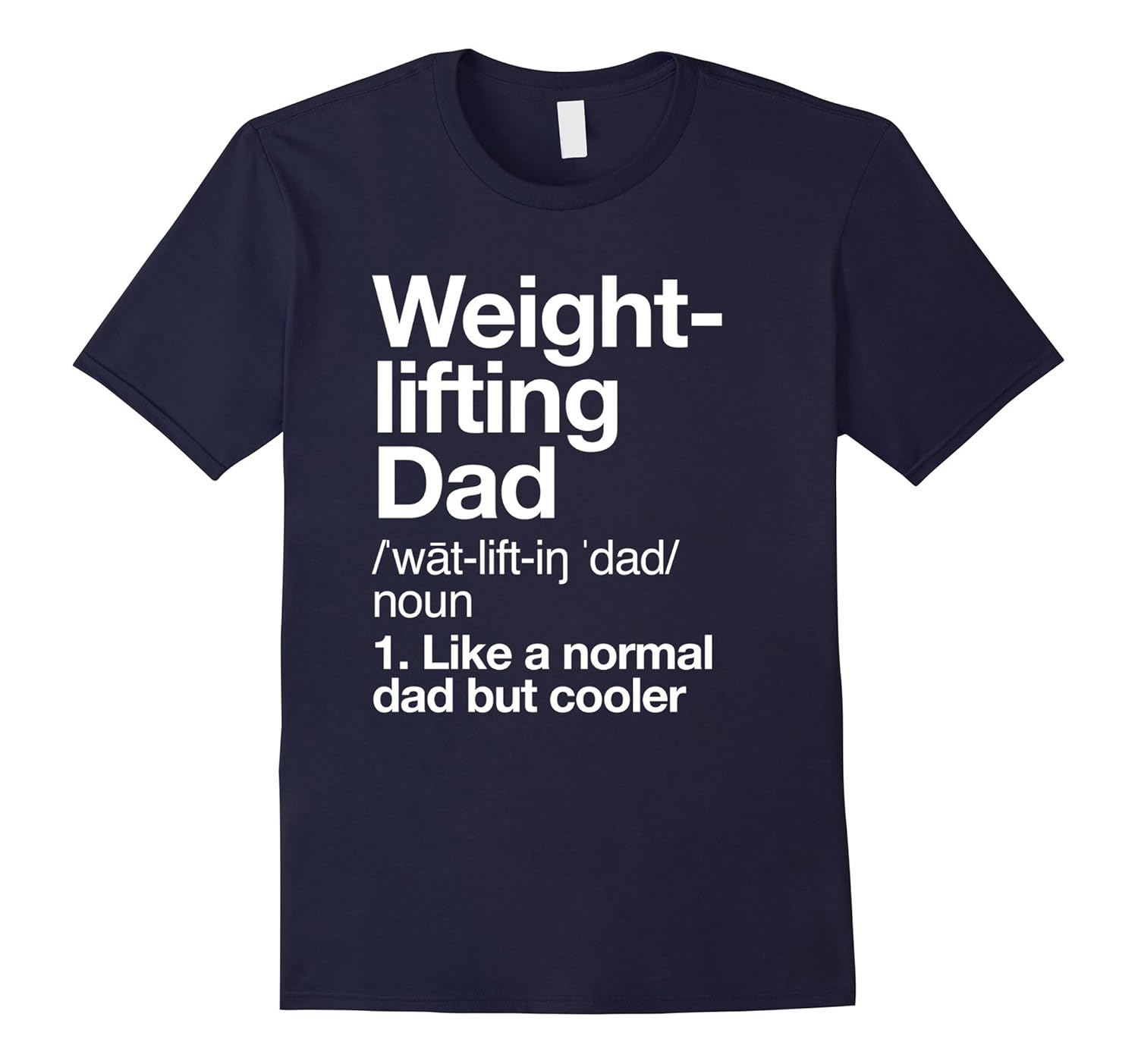 Weightlifting Dad Definition T-shirt Funny Sports Tee-ANZ