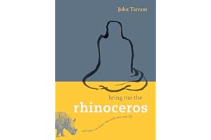 Bring Me the Rhinoceros: And Other Zen Koans That Will Save Your Life