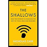 The Shallows: How the Internet Is Changing the Way We Think, Read and Remember