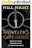 The Traveler's Gate Chronicles (Complete) (The Traveler's Gate Trilogy Book 0)