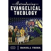 Introducing Evangelical Theology