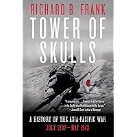 Tower of Skulls: A History of the Asia-Pacific War: July