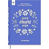 God Hears Her: 365 Devotions for Women by Women