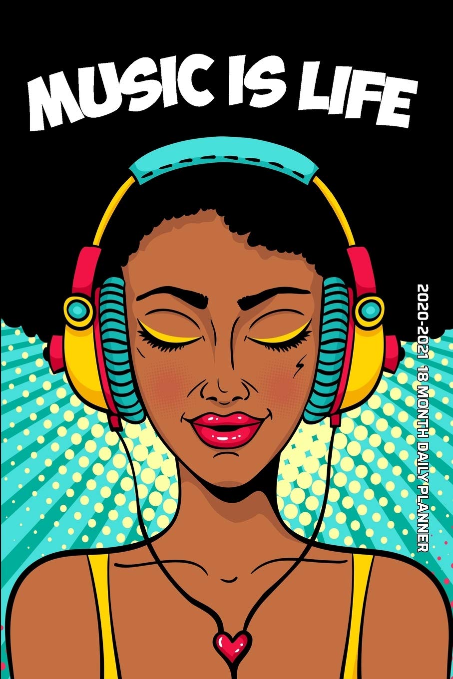 Amazon Com Music Is Life 21 18 Month Planner African Woman Loves Hip Hop Rap R B Smooth Jazz January June Daily Organizer Calendar Agenda 6x9