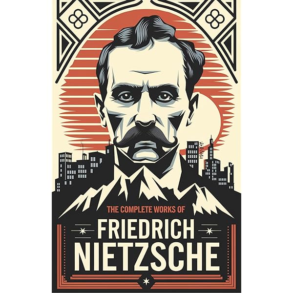 The Complete Works of Nietzsche: including Thus Spake Zarathustra