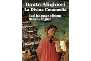La Divina Commedia - The Divine Comedy (Inferno, Purgatorio, Paradiso) by Dante Alighieri in two languages (italian, english)