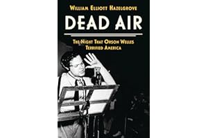 Dead Air: The Night That Orson Welles Terrified America