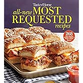 Taste of Home All-New Most Requested Recipes: The country's best family cooks share the secrets behind 268 favorite dishes! (Taste of Home Classics)