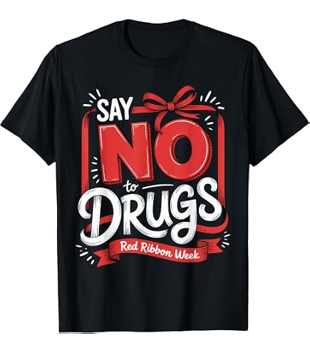 Amazon.com: Say No to Drugs Shirt - Drug Awareness Shirt T-Shirt