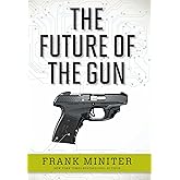 The Future of the Gun