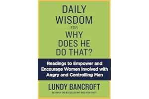 Daily Wisdom for Why Does He Do That?: Readings to Empower and Encourage Women Involved with Angry and Controlling Men