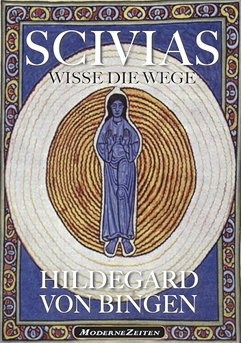 Download Hildegard von Bingen: SCIVIAS - Wisse die Wege (German Edition) PDF