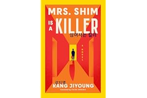Mrs. Shim Is a Killer: A Novel