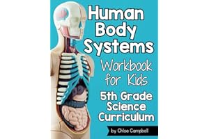 Human Body Systems for Kids Workbook: 5th Grade Science Curriculum