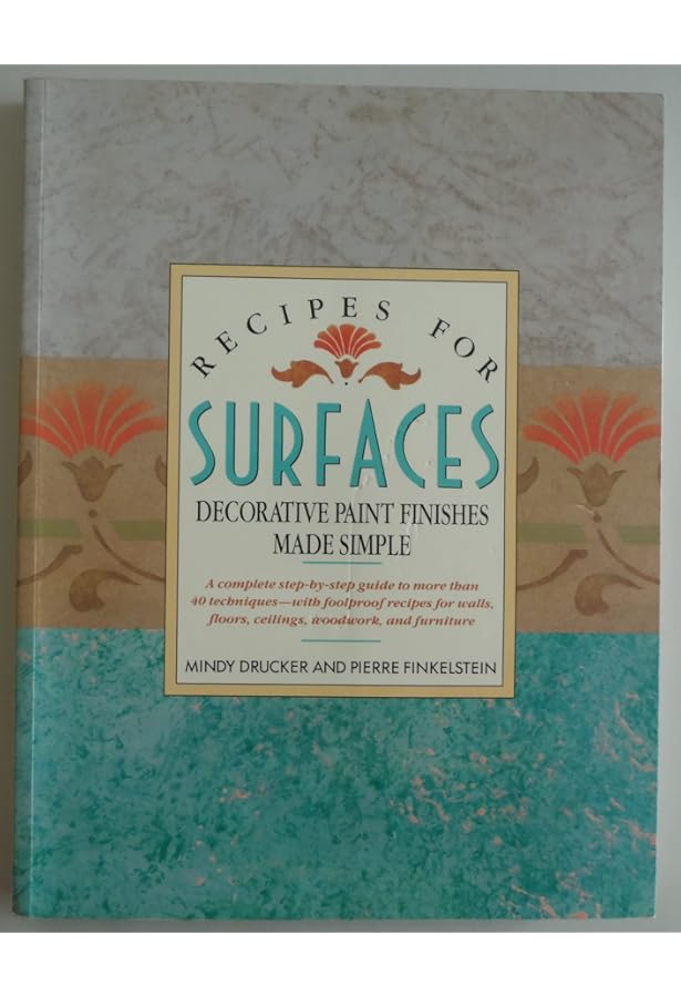 The Art of Faux: The Complete Sourcebook of Decorative Painted