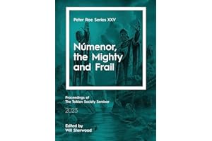 Númenor, the Mighty and Frail: Peter Roe Series XXV