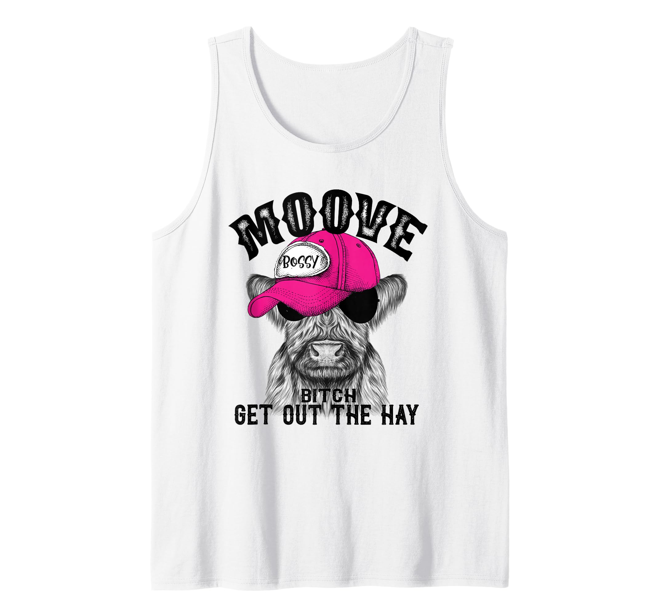Move Bitch Get Out Of The Hay Tank Top