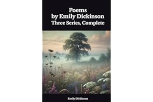 Poems by Emily Dickinson: Three Series, Complete