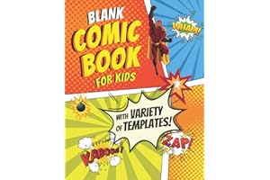 Blank Comic Book for Kids with Variety of Templates: Draw Your Own Comic Book – Blank Comic Book Pages Notebook Journal to Cr