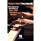 Picture Chord Encyclopedia &ndash; Keyboard Chords Book | Over 1,600 Chords with Photos, Diagrams and Music Notation | Essential Piano and Keyboard Instruction Guide