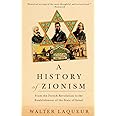 A History of Zionism: From the French Revolution to the Establishment of the State of Israel