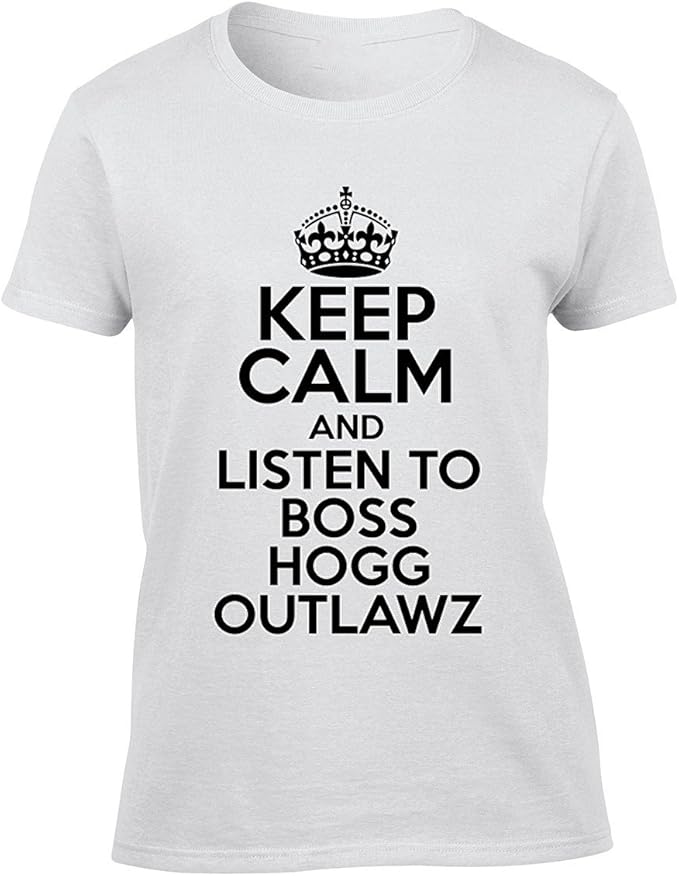 Keep Calm AND LISTEN TO BOSS HOGG OUTLAWZ XXLarge Womens TShirt