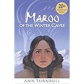 Maroo of the Winter Caves: A Winter and Holiday Book for Kids
