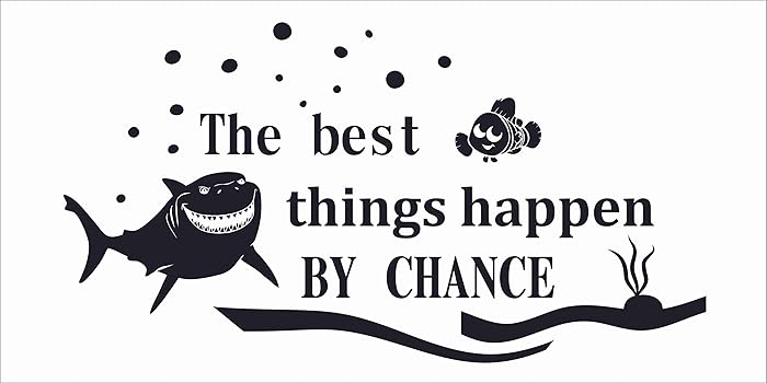 Bruce The Shark and Nemo Wall Art Decal | Stick and Peel Removable Walt Disney Pictures Movie Finding Nemo Quotes Home Bedroom Decoration Sticker 10" x 20" - The Best Things Happen by Chance