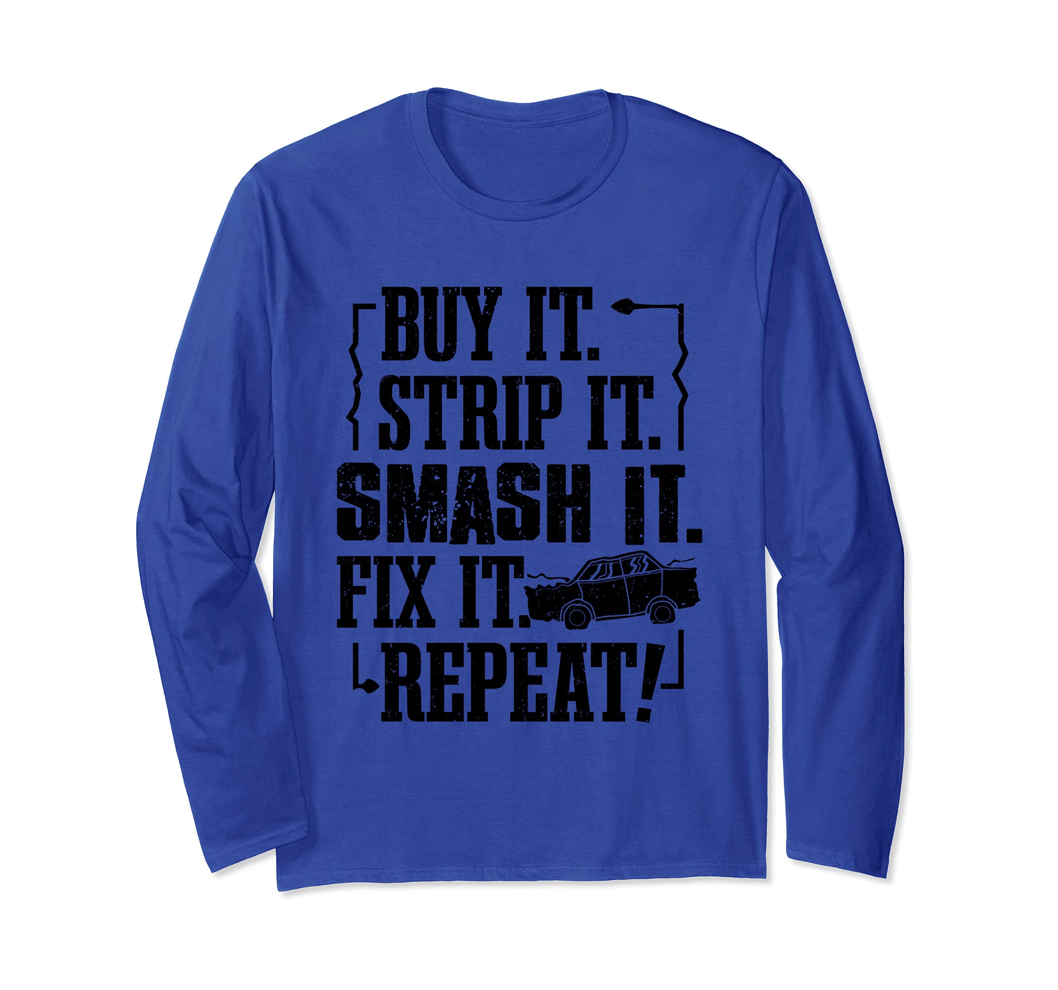 Funny Demolition Derby Smashing Car Derby Driver Race Car Long Sleeve T-Shirt
