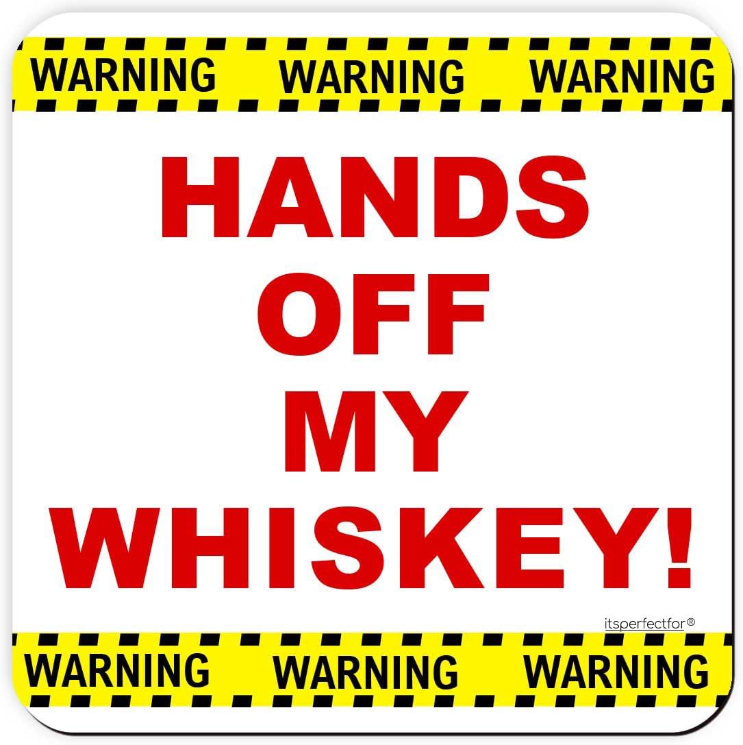 Whiskey Lover Drinks Coaster. Hands Off My Whiskey. Irish Whiskey Drinker Funny Mat