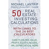 50 Real Estate Investing Calculations: Cash Flow, IRR, Value, Profit, Equity, Income, ROI, Depreciation, More