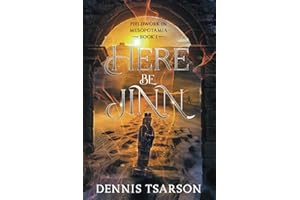 Here Be Jinn (Fieldwork in Mesopotamia Book 1)