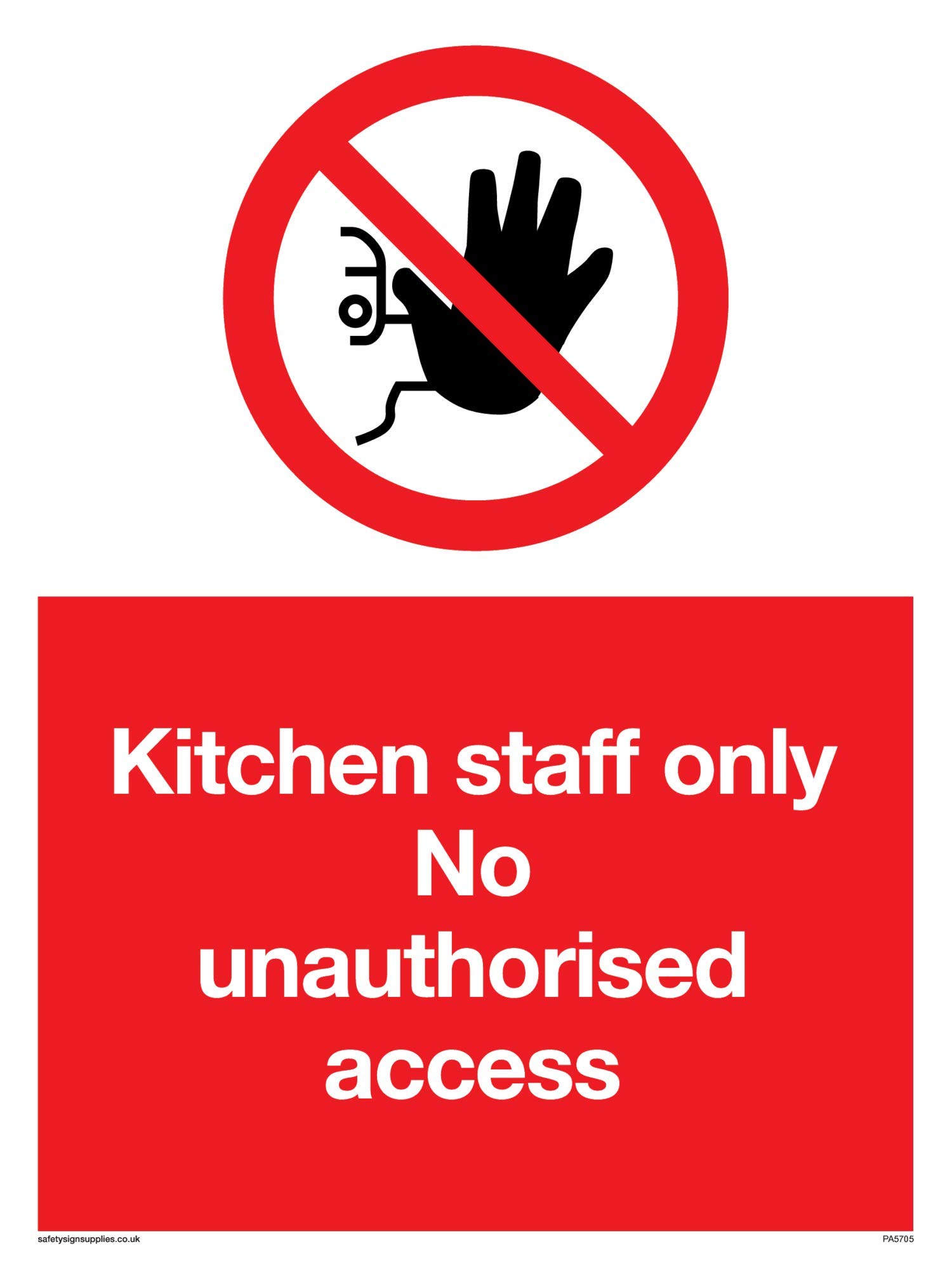 Viking Signs PA5705-A5P-V "Kitchen Staff Only No Unauthorised Access" Sign, Vinyl, 200 mm H x 150 mm W