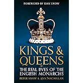 Kings & Queens: The Real Lives of the English Monarchs