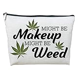 Makeup Cosmetic Marijuana Bag For Women - Might Be