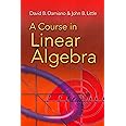 A Course in Linear Algebra (Dover Books on Mathematics)