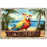 KIYOYO Don't Worry Be Happy Creative Vintage Tin Sign Metal Sign The Beach Parrot Decor for Friend Porch Backyard Bar Outdoor Patio Wall Decor 12x8 Inch