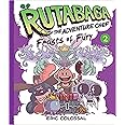 Rutabaga the Adventure Chef: Book 2: Feasts of Fury