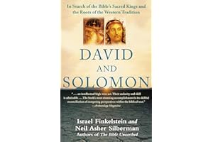 David and Solomon: In Search of the Bible's Sacred Kings and the Roots of the Western Tradition