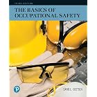 Basics of Occupational Safety, The (What's New in Trades &amp; Technology)