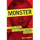Monster: The True Story of the Jeffrey Dahmer Murders