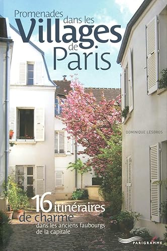 Download Promenades dans les villages de Paris PDF
