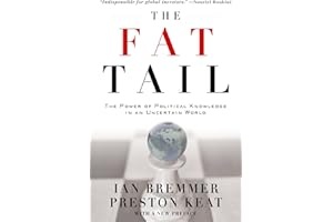 The Fat Tail: The Power of Political Knowledge in an Uncertain World: The Power of Political Knowledge for Strategic Investin