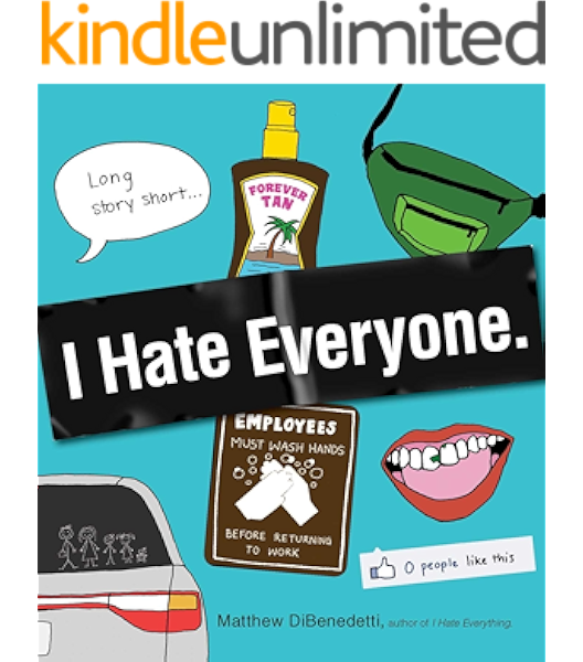 Amazon Com I Hate Everyone Ebook Dibenedetti Matthew Kindle Store
