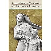 Letters From the Voyages of St. Frances Cabrini