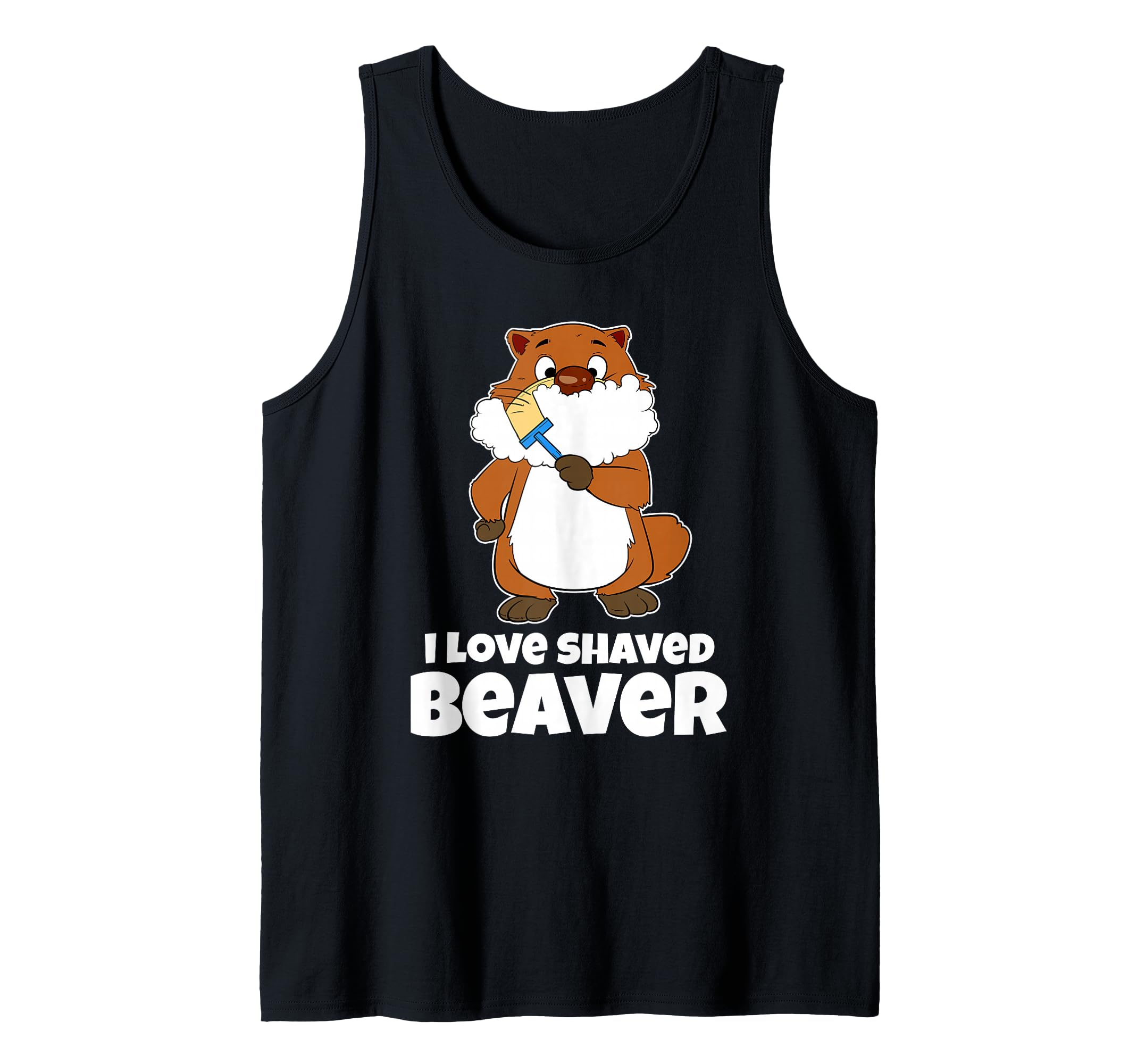 Funny I Love Shaved Beaver Raccoon Razor Tank Top