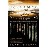 Seahenge: a quest for life and death in Bronze Age Britain