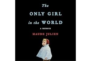 The Only Girl in the World: A Memoir