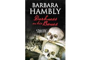 Darkness on His Bones: A vampire mystery (A James Asher Vampire Novel Book 6)