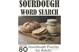 Sourdough Word Search: Over 80 Sourdough Puzzles for Adults